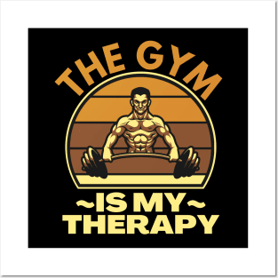 The Gym Is My Therapy Posters and Art